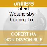 Shad Weathersby - Coming To Christmas cd