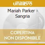 Mariah Parker - Sangria cd