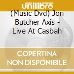 (Music Dvd) Jon Butcher Axis - Live At Casbah cd