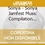 Sonya - Sonya Jamfest Music Compilation 2004 cd