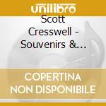 Scott Cresswell - Souvenirs & Photographs cd musicale di Scott Cresswell