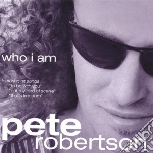 Pete Robertson - Who I Am cd musicale di Pete Robertson