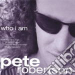 Pete Robertson - Who I Am
