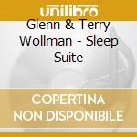 Glenn & Terry Wollman - Sleep Suite cd