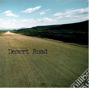 Toy House - Desert Road cd musicale di Toy House