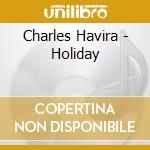 Charles Havira - Holiday cd