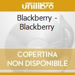 Blackberry - Blackberry cd