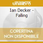 Ian Decker - Falling cd