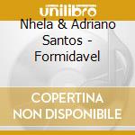 Nhela & Adriano Santos - Formidavel cd