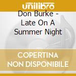 Don Burke - Late On A Summer Night cd