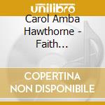 Carol Amba Hawthorne - Faith Confession cd