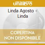 Linda Agosto - Linda cd musicale di Linda Agosto
