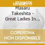 Masaru Takeshita - Great Ladies In Heian Period