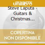 Steve Laputa - Guitars & Christmas Trees cd