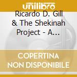 Ricardo D. Gill & The Shekinah Project - A Chosen Vessel cd