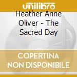 Heather Anne Oliver - The Sacred Day cd