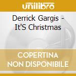 Derrick Gargis - It'S Christmas cd musicale di Derrick Gargis