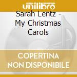 Sarah Lentz - My Christmas Carols cd
