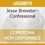 Jesse Brewster - Confessional cd
