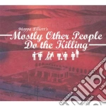 Elliott Moppa - Mostly Other People Do The Kil cd