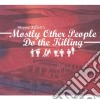 Elliott Moppa - Mostly Other People Do The Kil cd