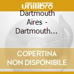 Dartmouth Aires - Dartmouth Undying cd