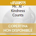 Mr. Al - Kindness Counts cd