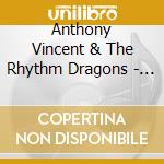 Anthony Vincent & The Rhythm Dragons - Tailspin cd