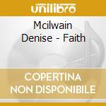 Mcilwain Denise - Faith cd