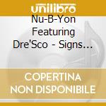 Nu-B-Yon Featuring Dre'Sco - Signs Of Love cd