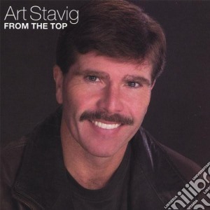 Art Stavig - From The Top cd musicale di Art Stavig