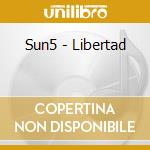 Sun5 - Libertad cd musicale di Sun5