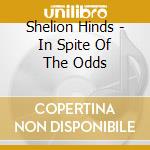 Shelion Hinds - In Spite Of The Odds cd