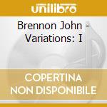 Brennon John - Variations: I cd