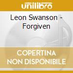 Leon Swanson - Forgiven cd