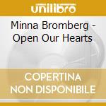 Minna Bromberg - Open Our Hearts cd