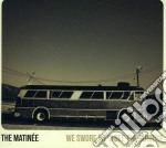 (LP Vinile) Matinee (The) - We Swore We'd See The Sunrise