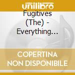 Fugitives (The) - Everything Will Happen cd