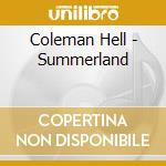 Coleman Hell - Summerland cd