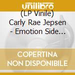 (LP Vinile) Carly Rae Jepsen - Emotion Side B lp vinile