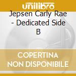 Jepsen Carly Rae - Dedicated Side B cd musicale