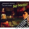 No More - Midnight People & Lo-life Stars cd