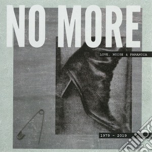 No More - Love, Noise & Paranoia 1979-2019 cd musicale
