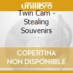 Twin Cam - Stealing Souvenirs cd musicale di Twin Cam