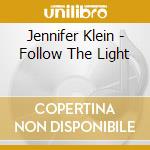 Jennifer Klein - Follow The Light cd