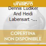 Dennis Ludiker And Heidi Labensart - Going Places And Doing Things cd