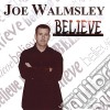 Joe Walmsley - Believe cd