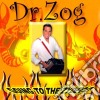 Dr. Zog - Going To The Zydeco cd musicale di Dr. Zog
