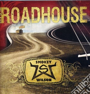 Smokey Wilson - Back To The Roadhouse cd musicale di Smokey Wilson