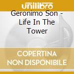 Geronimo Son - Life In The Tower cd